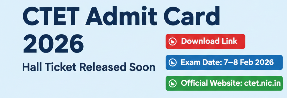 CTET Admit Card 2026 Download Guide
